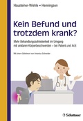 Cover: Kein Befund und trotzdem krank? - Schattauer
