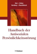 Cover: Handbuch der Antisozialen Pers&ouml;nlichkeitsst&ouml;rung - Schattauer