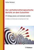 Cover: Der verhaltenstherapeutische Bericht an den Gutachter - Schattauer