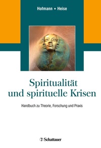 Abbildung von: Spiritualität und spirituelle Krisen - Schattauer