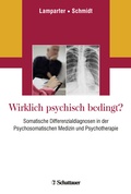 Cover: Wirklich psychisch bedingt? - Schattauer