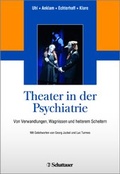 Cover: Theater in der Psychiatrie - Schattauer