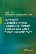 Cover: Extremophilic Microbial Processing of Lignocellulosic Feedstocks to Biofuels, Value-Added Products, and Usable Power - Springer