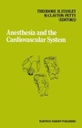 Cover: Anesthesia and the Cardiovascular System - Kluwer Academic Publishers