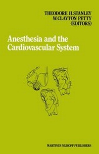 Enlarge image Cover: Anesthesia and the Cardiovascular System - Kluwer Academic Publishers