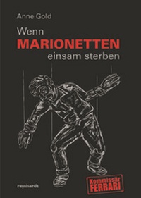 Abbildung von: Wenn Marionetten einsam sterben - Reinhardt, Friedrich