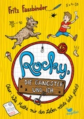 Cover: Rocky, die Gangster und ich oder wie Mathe mir das Leben rettete (echt jetzt!) - Magellan