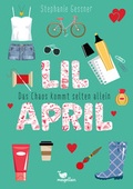 Cover: Lil April - Das Chaos kommt selten allein - Band 3 - Magellan