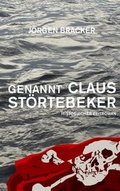 Cover: Genannt Claus St&ouml;rtebeker - BoD - Books on Demand