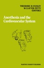 Cover: Anesthesia and the Cardiovascular System - Springer