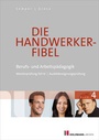 Cover: Die Handwerker-Fibel - Holzmann Medien