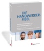 Cover: Die Handwerker-Fibel - Holzmann Medien