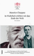 Cover: In Wahrheit erleben wir das Ende der Welt. Ein Lesebuch. - Th. Gut Verlag