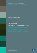 Cover: Die Dynamik subjektiver Krankheitstheorien - Verlag Barbara Budrich
