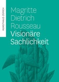 Cover: Magritte, Dietrich, Rousseau - Scheidegger & Spiess