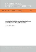 Cover: Mehrskalige Modellierung des Walzplattierens und Walzens von Werkstoffverbunden - Technische Universit&auml;t Bergakademie Freiberg