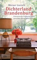 Cover: Dichterland Brandenburg - Verlag f&uuml;r Berlin-Brandenburg