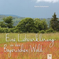 Abbildung von: Eine Liebeserklärung an den Bayerischen Wald - BEST-Off-Verlag