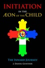 Cover: Initiation in the Aeon of the Child - Hays (Nicolas) Ltd ,U.S.