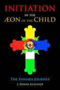 Cover: Initiation in the Aeon of the Child - Hays (Nicolas) Ltd ,U.S.