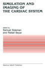Cover: Simulation and Imaging of the Cardiac System - Springer