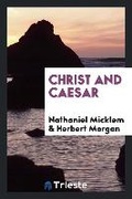 Cover: Christ and Caesar - Trieste Publishing