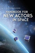 Cover: Handbook for New Actors in Space - Secure World Foundation