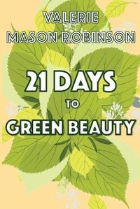 Abbildung von: 21 Days to Green Beauty - Impresa Books