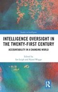 Cover: Intelligence Oversight in the Twenty-First Century - Routledge
