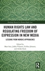 Cover: Human Rights Law and Regulating Freedom of Expression in New Media - Routledge