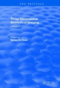 Cover: Three Dimensional Biomedical Imaging (1985) - CRC Press