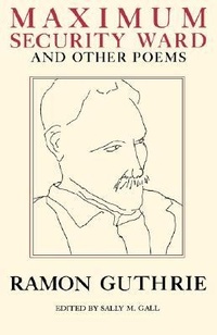 Enlarge image Cover: Maximum Security Ward and Other Poems - Persea Books Inc