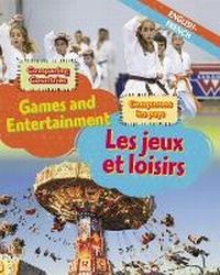 Enlarge image Cover: Dual Language Learners: Comparing Countries: Games and Entertainment (English/French) - Franklin Watts Ltd