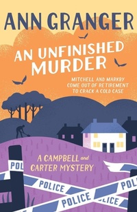 Abbildung von: An Unfinished Murder: Campbell & Carter Mystery 6 - Headline Book Publishing