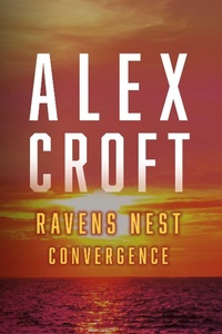 Enlarge image Cover: Ravens Nest Convergence - BOOKBABY