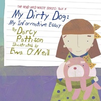 Enlarge image Cover: My Dirty Dog: My Informative Essay (The Read and Write Series, #4) - Mims House, LLC.