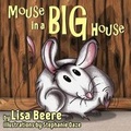 Cover: Mouse in a Big House - Crimson Cloak Publishing