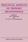 Cover: Practical Aspects of Urinary Incontinence - Kluwer Academic Publishers