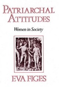 Cover: Patriarchal Atttitudes - Persea Books Inc