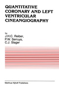Cover: Quantitative Coronary and Left Ventricular Cineangiography - Kluwer Academic Publishers