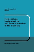 Cover: Homeostasis, Nephrotoxicity, and Renal Anomalies in the Newborn - Kluwer Academic Publishers