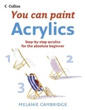 Cover: You Can Paint: Acrylics - Collins