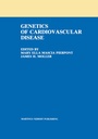Cover: The Genetics of Cardiovascular Disease - Kluwer Academic Publishers