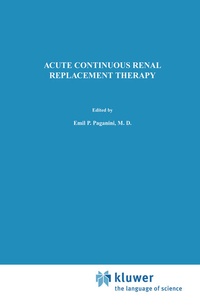 Enlarge image Cover: Acute Continuous Renal Replacement Therapy - Kluwer Academic Publishers