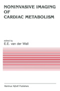 Cover: Noninvasive Imaging of Cardiac Metabolism - Springer