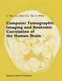 Cover: Computer Tomographic Imaging and Anatomic Correlation of the Human Brain - Springer