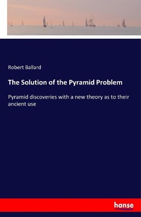 Enlarge image Cover: The Solution of the Pyramid Problem - Hansebooks