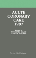 Cover: Acute Coronary Care 1987 - Kluwer Academic Publishers