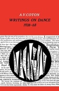 Cover: Writings on Dance, 1938-68 - Dance Books Ltd