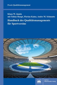 Abbildung von: Handbuch des Qualitätsmanagements für Sportvereine - Berliner Wissenschafts-Verlag